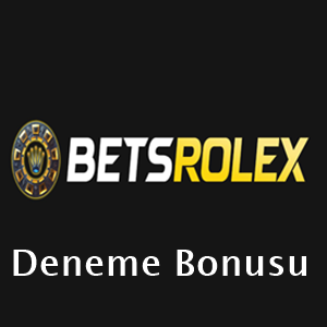 betsrolex deneme bonusu