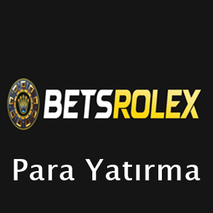 betsrolex para yatırma